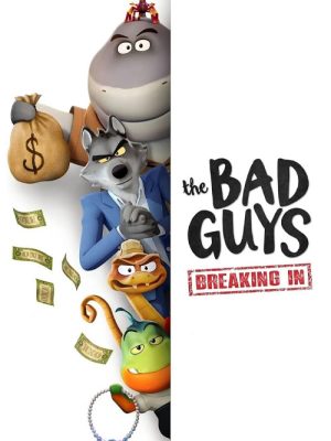 انیمیشن بچه‌های بد: نفوذ 2025